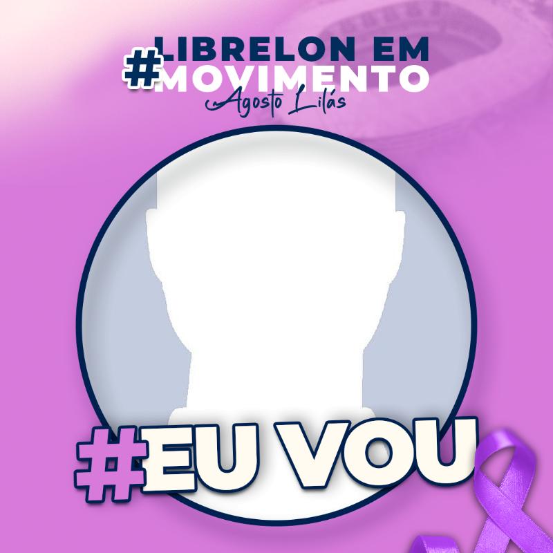 #EuVou Librelon em Movimento