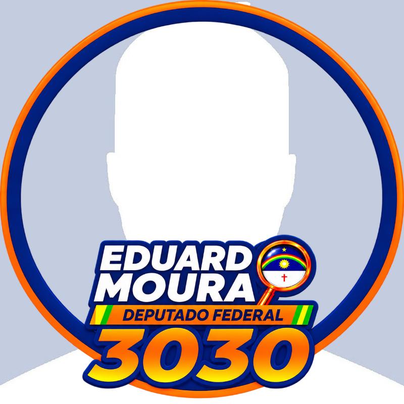 EU APOIO EDUARDO MOURA 3030