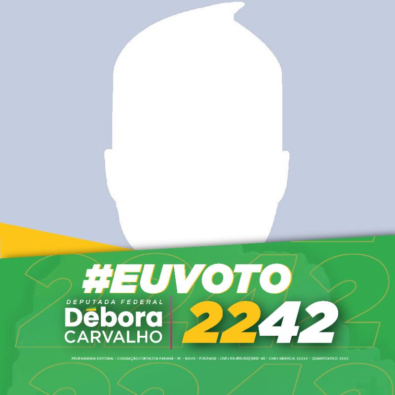 DÉBORA CARVALHO -  2242 - DEPUTADA FEDERAL