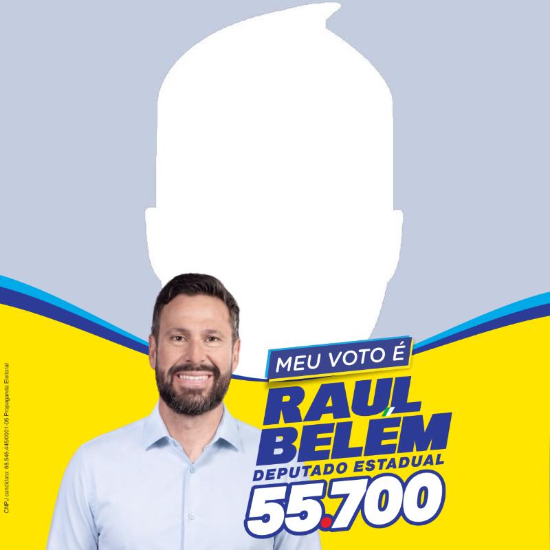 MEU VOTO É RAUL BELÉM 55700