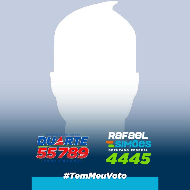 Apoie os candidatos Dep. Duarte e Dep. Rafael