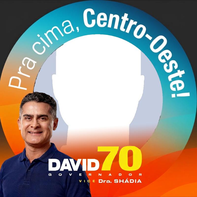 Pra Cima Centro-Oeste! David 70