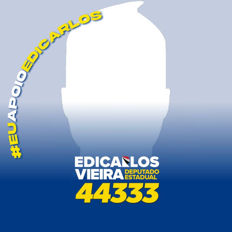 Eu apoio Edicarlos Vieira 44333