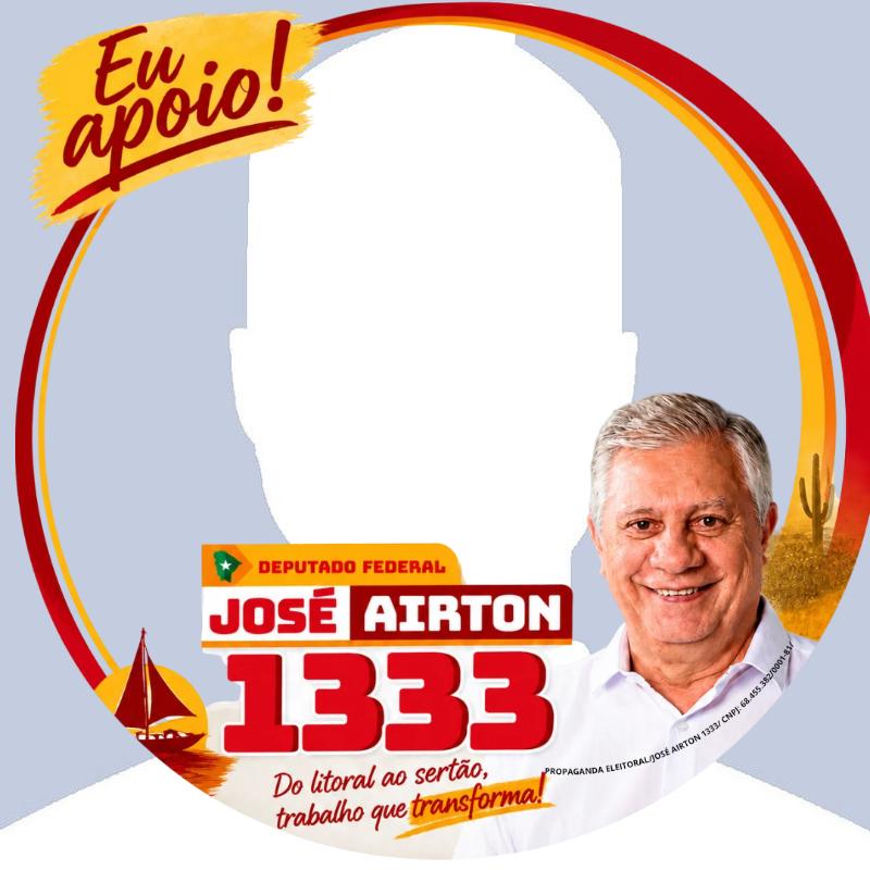 Eu sou José Airton e peço seu apoio