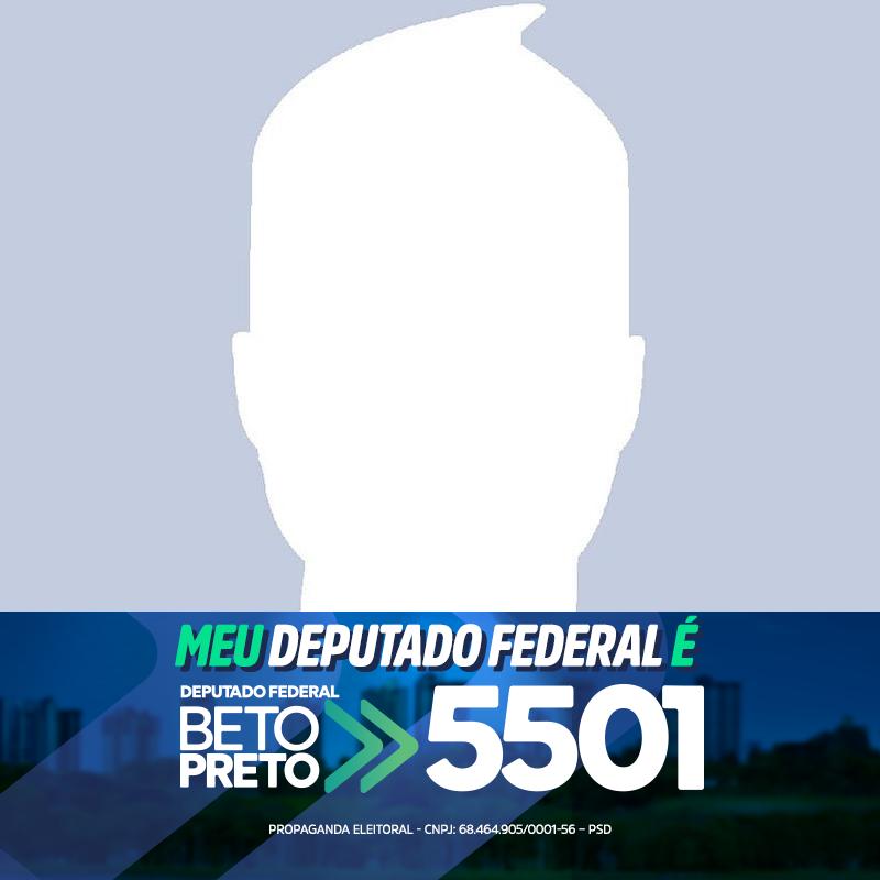 Meu Dep. Federal é Beto Preto 5501