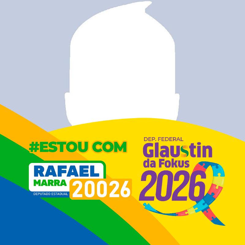 Estou Com Rafael Marra 20026 e Glaustin da Fokus
