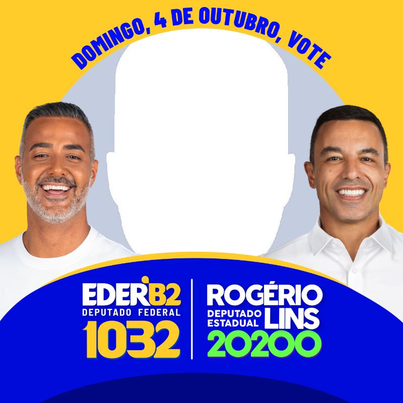 Vote EDER B2 1032 e ROGÉRIO LINS 20200