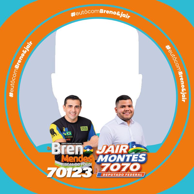 APOIE A CAMPANHA DE BRENO MENDES E JAIR MONTES