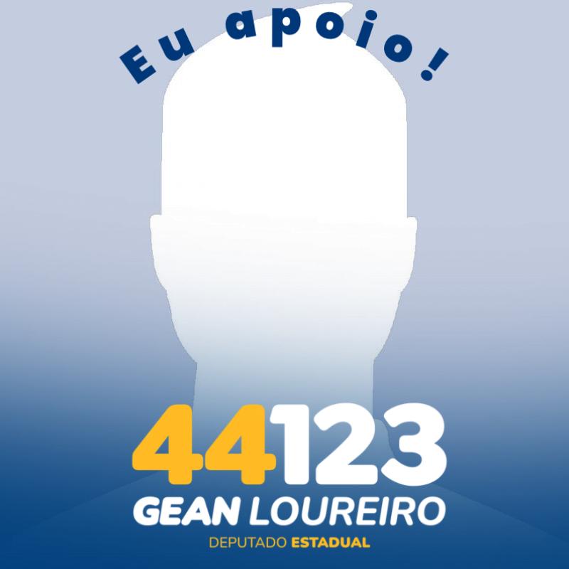 Eu apoio Gean Loureiro Deputado Estadual