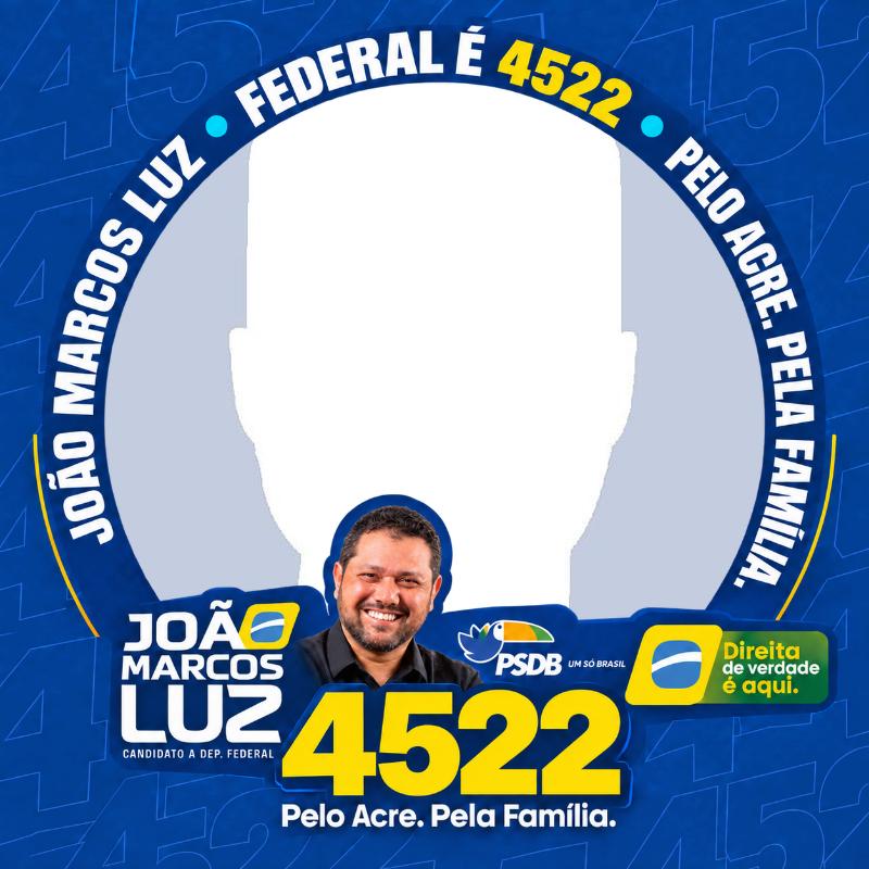 Apoie João Marcos Luz. Pelo Acre. Pela Família.