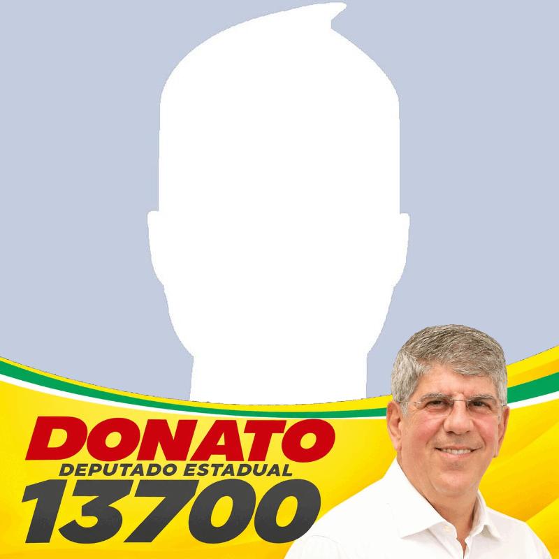 Fechado com Donato 13700 deputado estadual