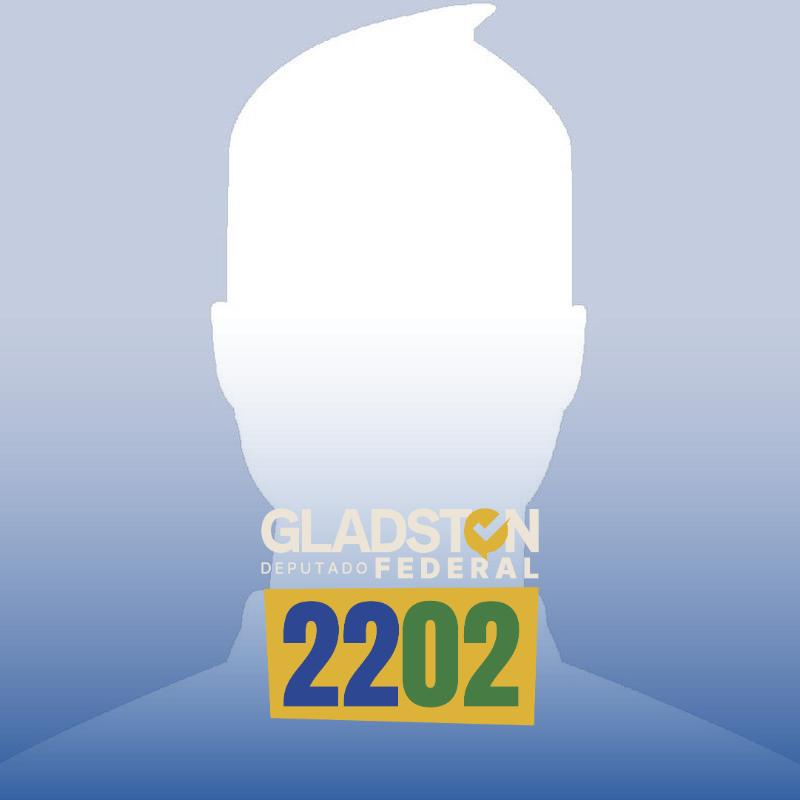 Apoie a campanha do Deputado Gladston