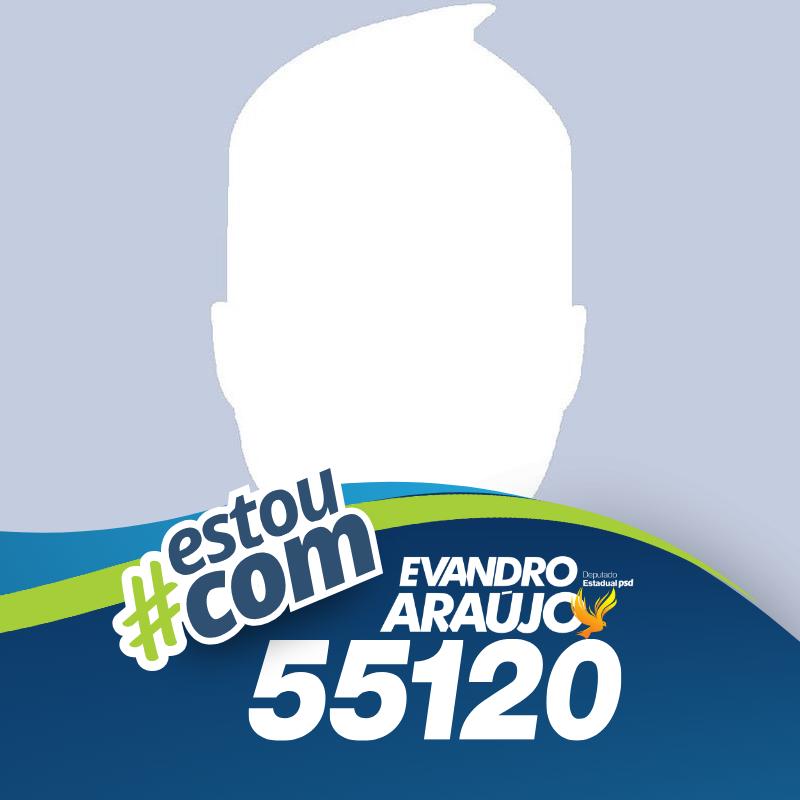 #estoucomEvandroAraújo