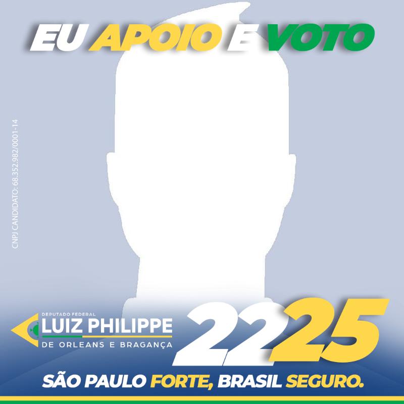 EU APOIO E VOTO LUIZ PHILIPPE 2225