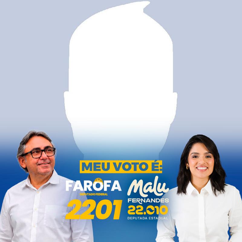 MEU VOTO É FAROFA E MALU!