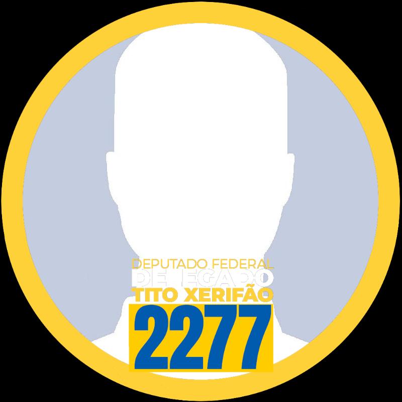 EU VOTO -  DELEGADO TITO XERIFÃO  - 2277