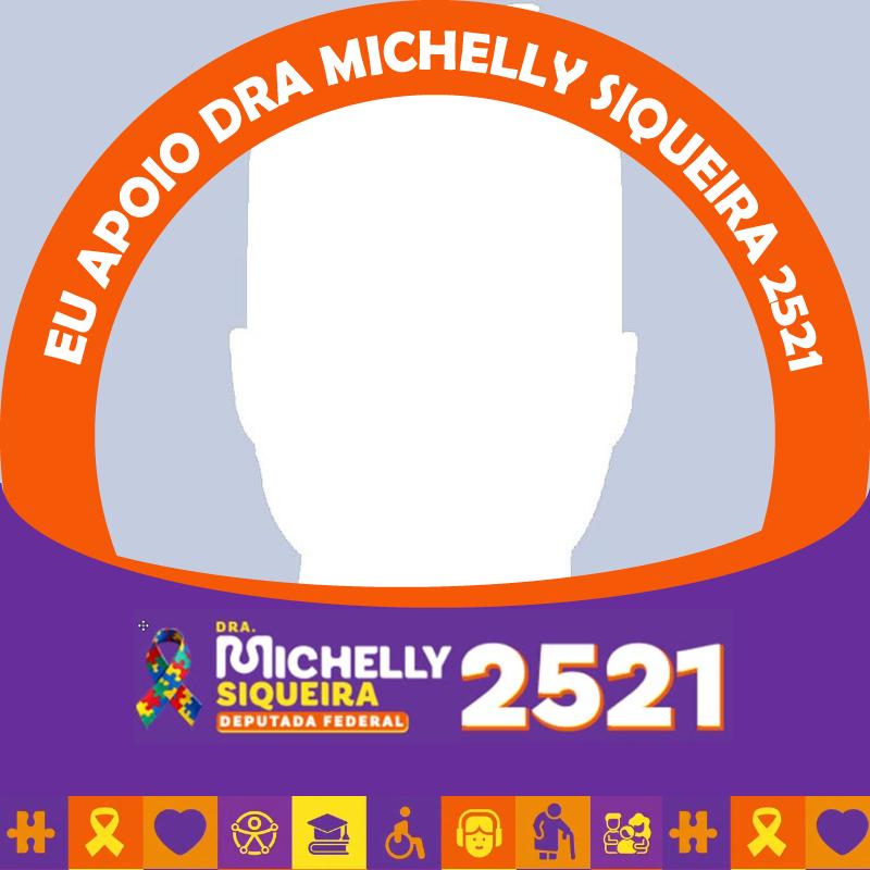 Eu APOIO DRA MICHELLY SIQUEIRA 2521