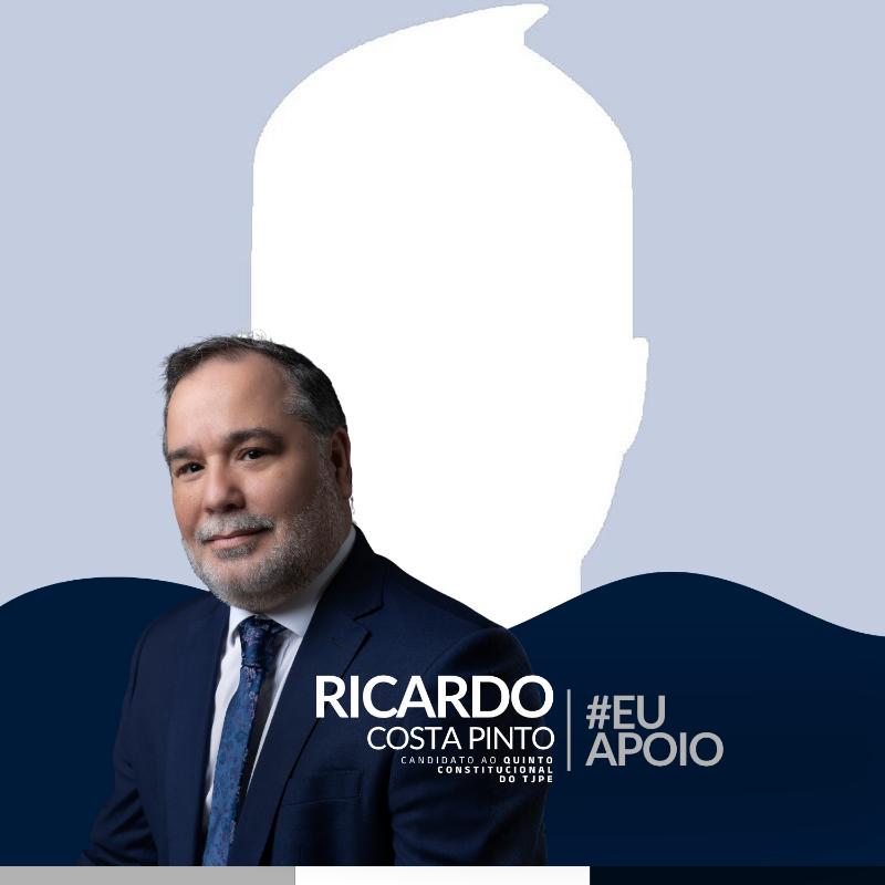 Ricardo Costa Pinto para o Quinto Constitucional