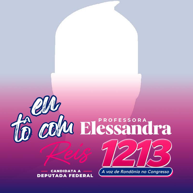 Eu tô com Elessandra 1213