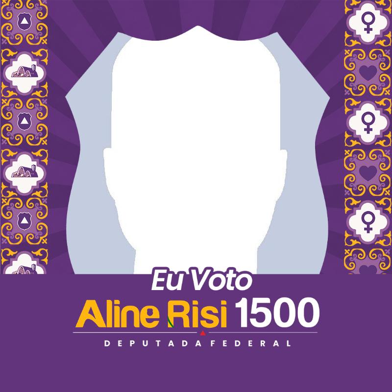 Eu voto 1500, Voto Aline Risi