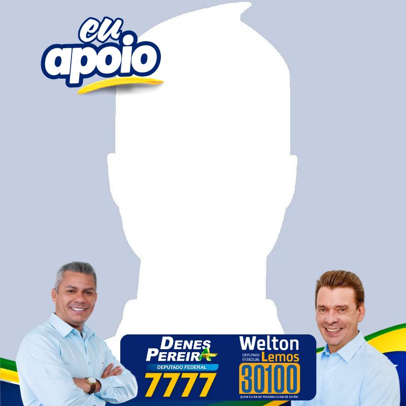 Eu apoio Denes Pereira e Welton Lemos