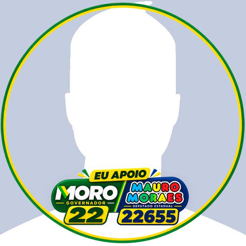 Eu apoio Sergio Moro e Mauro Moraes