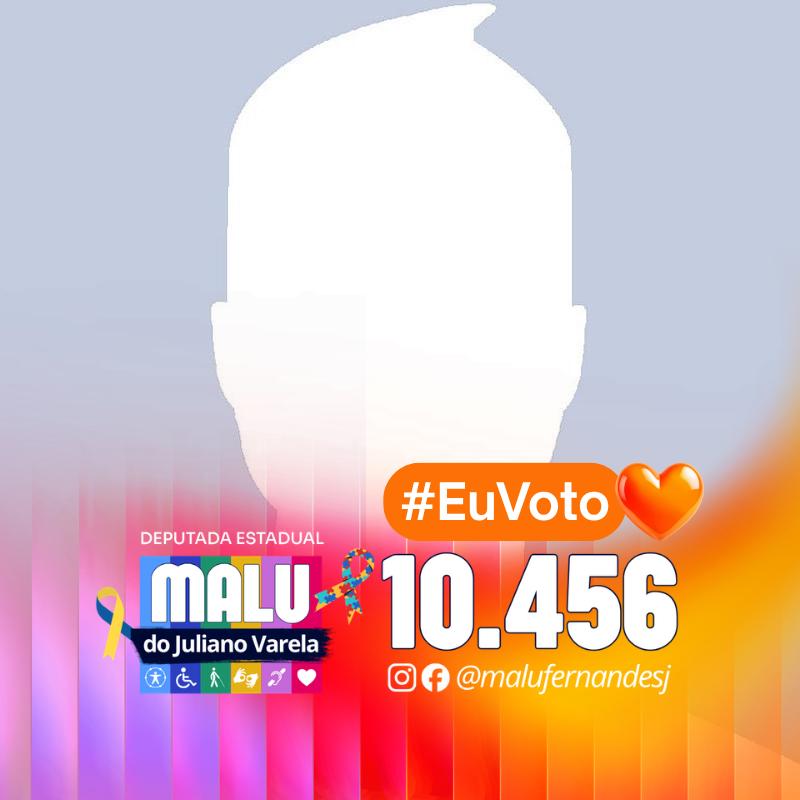 #EuVoto Malu do Juliano Varela