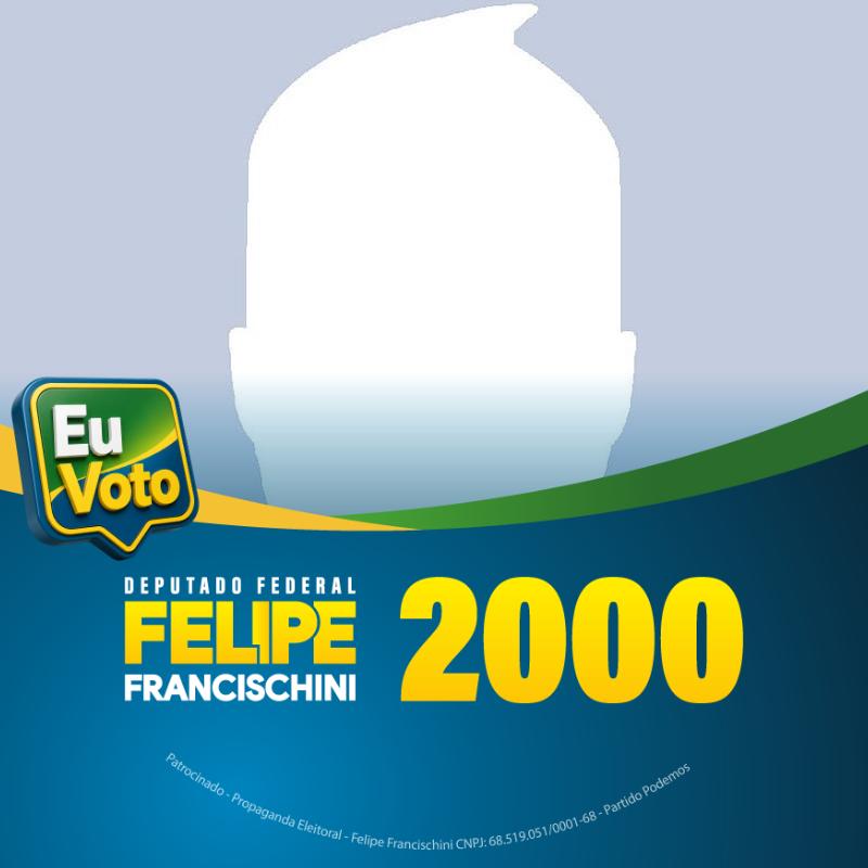 APOIE MINHA CAMPANHA #FelipeFrancischini2000